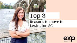 Top 3 Reasons To Move To Lexington SC ️