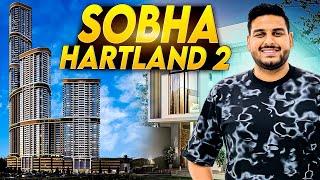 Sobha Hartland 2 | Closest community from Downtown | Burj facing property | Dubai Real Estate