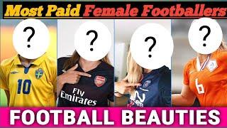 Top 5 Richest Female Footballers in the world || 5 Most Paid Female Footballers || Football Beauties