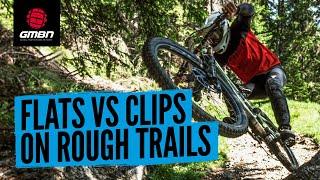 Flat Pedals Vs Clipless Pedals | Which Is Fastest On Rough MTB Trails?