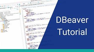 DBeaver Tutorial - How to Use DBeaver (SQL Editor)