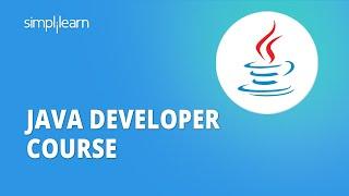 Java Developer Course | Java Developer Tutorial For Beginners | Java Full Course | Simplilearn