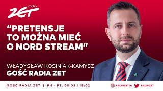 Władysław Kosiniak-Kamysz: Pretensje to można mieć o Nord Stream | Gość Radia ZET