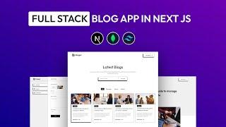 How To Create Full Stack Blog App Using Next JS & MongoDB | Backend, Frontend and Admin Project