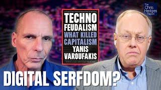 Technofeudalism: What Killed Capitalism (w/ Yanis Varoufakis) | The Chris Hedges Report