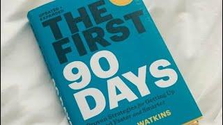 Book Summary: The First 90 Days by Michael D. Watkins