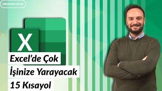 Excel'de Çok İşinize Yarayacak 15 Kısayol | Oğuzhan ÇOLAK