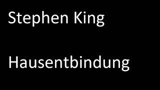 Stephen King - Hausentbindung