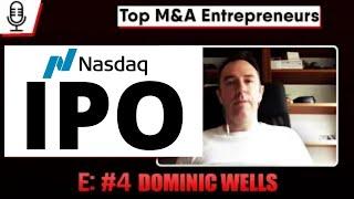 38 Content Ecom Acquisitions.  E:4 Dominic Wells, Going IPO on NASDAQ