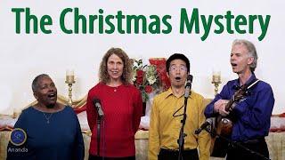 The Christmas Mystery: A Concert with the Ananda Joy Singers