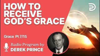 Grace 7 of 15 - How to Receive God's Grace