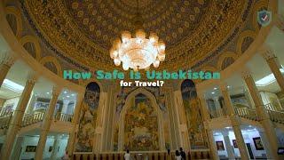 How Safe Is Uzbekistan for Travel?