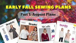 Early Fall Sewing Plans | What I'm Sewing in August