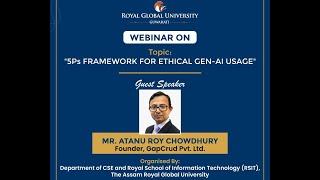 5P's Framework for Ethical Gen-AI Usage - Mr. Atanu Roy Chowdhury - Founder, GapCrud Pvt. Ltd.