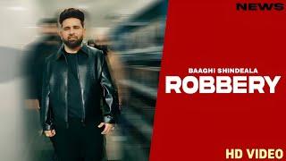 Robbery Song - Baaghi Shindeala | Punjabi | New Song | Baaghi Shindeala New Song 2024 |