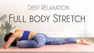 15 Min Yoga FULL BODY STRETCH & Deep Relaxation