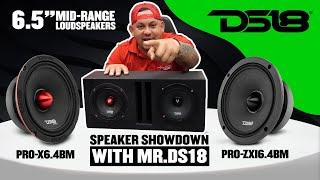 DS18 - SPEAKER SHOWDOWN WITH MRDS18 - PROX6.4BM VS  PRO ZXI6.4BM