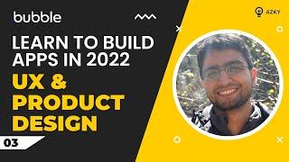 UX and Product Design | Learn to Build Apps in 2022 [3/12]