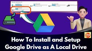 How To Install and Setup Google Drive as A Local Drive [Google Drive Tricks]