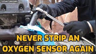 HOW TO REMOVE AN OXYGEN SENSOR WITHOUT STRIPPING IT