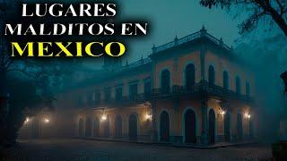 7 RELATOS DE TERROR DE LUGARES MALDITOS EN MEXICO /Oscuros Relatos De La Noche.