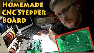 Building a Homemade CNC Stepper Motor Controller Board