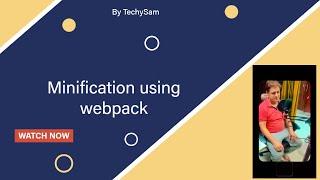 Minification using webpack