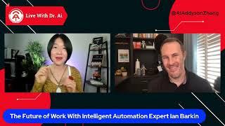 The Future of Work With Intelligent Automation Expert Ian Barkin