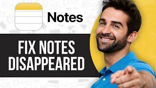 iPhone Notes Disappeared | How to Fix it 2024