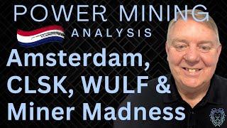 Bitcoin Amsterdam Conference | Miner Madness Competition Update | CleanSpark Hits 30 EH/s | WULF