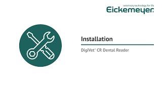 DigiVet® CR Reader Installation