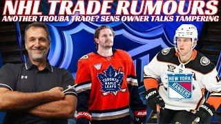 NHL Trade Rumours - Leafs, NYR, Ducks, Avs & Sharks Trade, Sens Owner Accuses NYR of Tampering