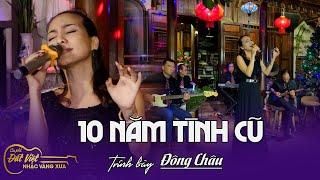 Mười Năm Tình Cũ | St : Trần Quảng Nam | Đông Châu | Cafe Đất Việt