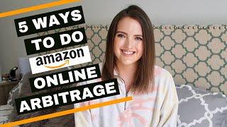 5 WAYS TO DO AMAZON ONLINE ARBITRAGE