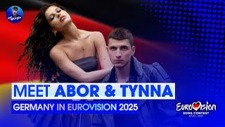 Eurovision 2025: Meet - ABOR & TYNNA - Germany 