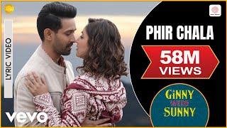 Phir Chala - Official Lyric Video | Ginny Weds Sunny | Payal Dev | Jubin Nautiyal