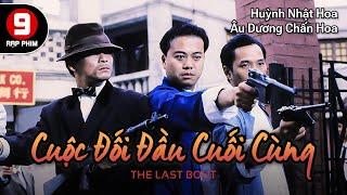 [TVB Movie] Cuộc Đối Đầu Cuối Cùng (The Last Bout)- Âu Dương Chấn Hoa | Huỳnh Nhật Hoa | TVB 1989