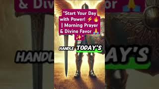 "Start Your Day with Power!  | Morning Prayer & Divine Favor " #god #propheticword #godspower