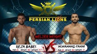 PERSIAN LIONS 1 |Reza Babaei Taheri VS Mohammad Fahmi | (WELTERWEIGHT)| Referee: Saeid Ardestani