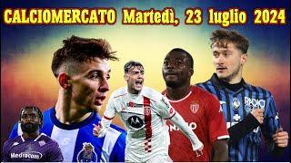 CALCIOMERCATO Martedì, 23 luglio 2024