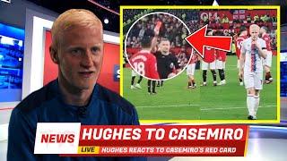 Will Hughes mysteriously reacts to Casemiro's red card