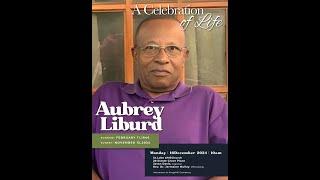 Aubrey Liburd Celebration of Life