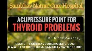 How to Cure Thyroid Problems-Hypothyroidism Hyperthyroidism Acupressure Sujok Treatment in hindi