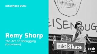 Infoshare 2017: Remy Sharp (remysharp.com) – The Art of Debugging (browsers)