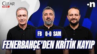 Fenerbahçe - Samsunspor Maç Sonu | Önder Özen, Serdar Ali Çelikler, Onur Tuğrul