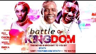 BATTLE OF  KINGDOM - NOLLYWOOD BLOCKBUSTER MOVIE