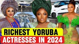 12 richest yoruba Nollywood actresses 2024.#nigerianactresses