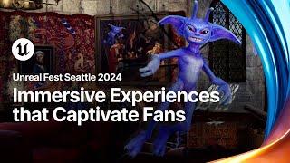 Beyond the Screen: Immersive Experiences that Captivate Fans | Unreal Fest 2024