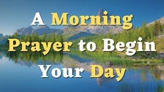 A Morning Prayer for a Fresh Start: Thank God for New Beginnings - Daily Prayers