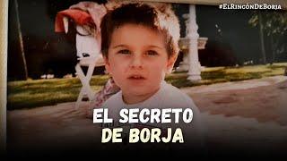  EL SECRETO DE BORJA | El Rincón de Borja